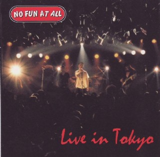CD NO FUN AT ALL - LIVE IN TOKYO